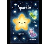 Sparkle, Flicker & Glimmer: A Story About Courage and Small Lights