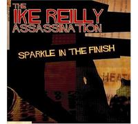 Sparkle In The Finish [Us Import] by Ike Reilly Assassination (2004-10-12)