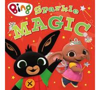 Sparkle Magic: A Brilliant New Bing Picture Book About Friendship and Sharing