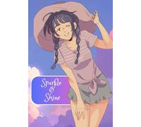 Sparkle & Shine : A Self-Care Journal for the Soul.