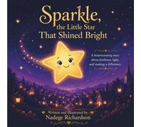 Sparkle, The Little Star That Shined Bright