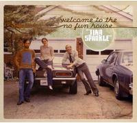 Sparkle, Tina - Welcome The No Fun House