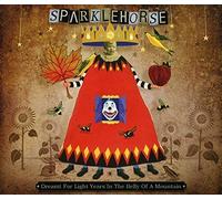 Sparklehorse - Dreamt For Light Years in the Belly of a Mountain