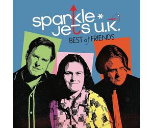 SparkleJets U.K. Best of Friends (CD) Album