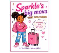 Sparkle's Big Move: Color Your Courage