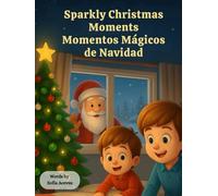 Sparkly Christmas Moments: Momentos Mágicos de Navidad