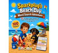 Sparkplug’s Beach Day Word Search Adventure: 100 Fun Beach, Ocean, Summer, and Puppy-Themed Word Search Puzzles for Kids Ages 5-9
