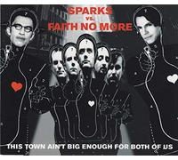 Sparks/Faith No More - This Town Ain't Big