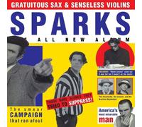 Sparks - Gratuitous Sax & Senseless Violins (Remastered)