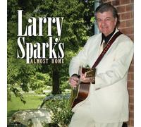 Sparks, Larry - Almost Home