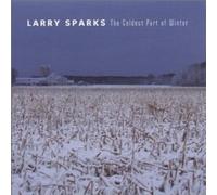 Larry Sparks – The Coldest Part of Winter – CD – Rebel