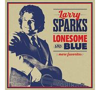 Sparks, Larry - Lonesome & Blue: More Favorites