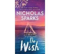 Nicholas Sparks The Wish (Copertina rigida)