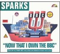 Sparks - Now That I Own the BBC # 2 (UK Import)