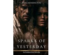 Sparks of Yesterday: A Time Slip Romance