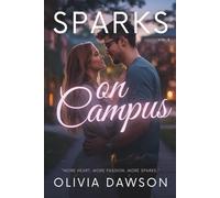 Sparks on Campus: A College Romance Collection of Six Short Stories About Summer Love and Second Chances