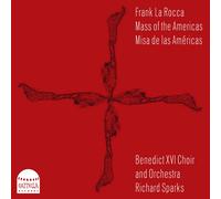 SPARKS, RICHARD/ BENEDICT XVI CHOIR AND ORCHESTRA Mass of the Americas (CD)