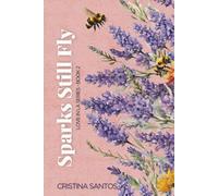 Sparks Still Fly: A second chance, accidental marriage, best friend’s brother romance - interconnected standalone