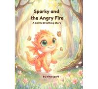 Sparky and the Angry Fire