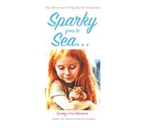 Sparky goes to Sea: The Adventures of Sparky the Chipmunk: Sparky's First Adventure