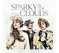 Sparky In The Clouds - Kings And Queens