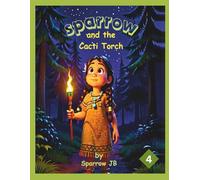 Sparrow and the Cacti Torch