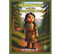 Sparrow and the Forgotten Path