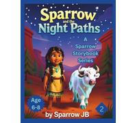 Sparrow and the Night Paths