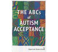 Sparrow R Jones The Abcs of Autism Acceptance (Tascabile)