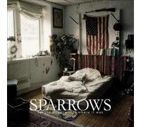 Sparrows - Let the Silence Stay Where It Was