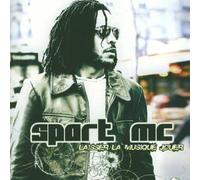 Spart Mc - Laisser La Musique Jouer