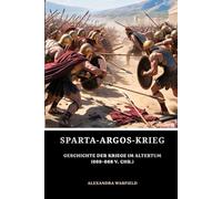 Sparta-Argos-Krieg: Geschichte der Kriege im Altertum (669-668 v. Chr.)