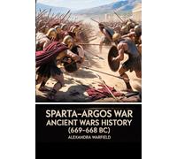 Sparta-Argos War: Ancient Wars History (669-668 BC): 8