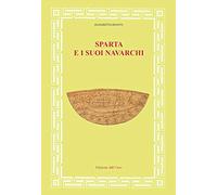 Sparta e i suoi navarchi. Ediz. critica