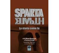 Sparta. La storia come fu