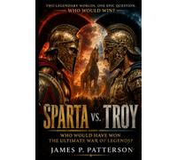 SPARTA VS. TROY: Who Would Have Won the Ultimate War of Legends?