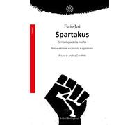 Spartakus. Simbologie della rivolta. Nuova ediz.