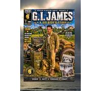 Spartan Gladiator Built... Not Given: GI James A Soldier's Story Issue #5