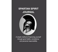 Spartan Spirit Journal - A simple method of improving yourself through good habits, consistency and personal responsibility.: “It’s not that we have a short time to live, but that we waste much of it.” Seneca the Younger