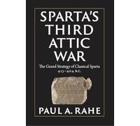 Paul Rahe Paul A. Rahe Sparta's Third Attic War (Copertina rigida)
