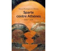 Sparte contre Athènes : bloc contre bloc: (510-354 av. J.-C.)