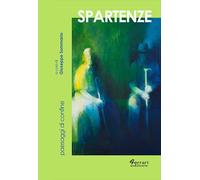 Spartenze. Paesaggi di confine - [Ferrari Editore]