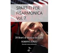 Spartiti per Fisarmonica Vol. 7: 39 brani di musica da ballo