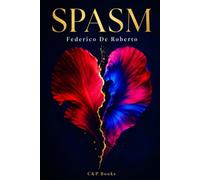 Spasm - Federico De Roberto. Firstly translated into English.
