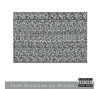 Spasm - From Miracles to Ruined