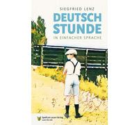 Spaß am Lesen Verlag GmbH Siegfried Lenz Ma Deutschstunde: In Einfac (Tascabile)