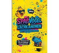 Spaßvögel & Lachkanonen: Witze für Kinder