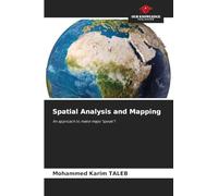 Spatial Analysis and Mapping: An approach to make maps "speak"!