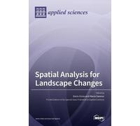 Spatial Analysis for Landscape Changes (Copertina rigida)