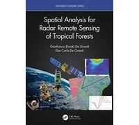 Spatial Analysis for Radar Remote Sensing of Tropical Forests